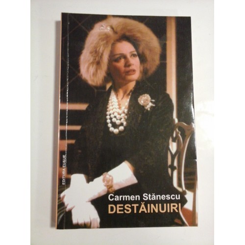 DESTAINUIRI - CARMEN STANESCU - autograf si dedicatie DESTAINUIRI - CARMEN STANESCU - autograf si dedicatie